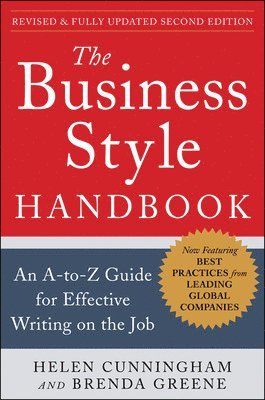 Helen Cunningham, Brenda Greene - Business Style Handbook, Second Edition:  An A-to-Z Guide for Effective Writing on the Job, Häftad