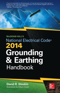 bokomslag McGraw-Hill's NEC 2014 Grounding and Earthing Handbook