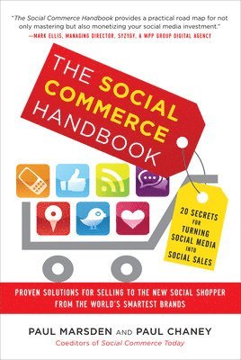 Social Commerce Handbook: 20 Secrets for Turning Social Media into Social Sales