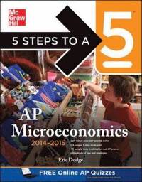 bokomslag 5 Steps to a 5 AP Microeconomics, 2014-2015 Edition