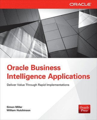 Oracle Business Intelligence Applications: Deliver Value Through Rapid Implementations 1