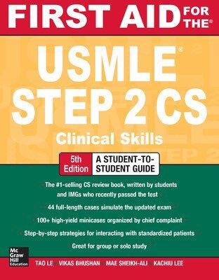 Tao Le, Vikas Bhushan - First Aid for the USMLE Step 2 CS, Fifth Edition, Häftad