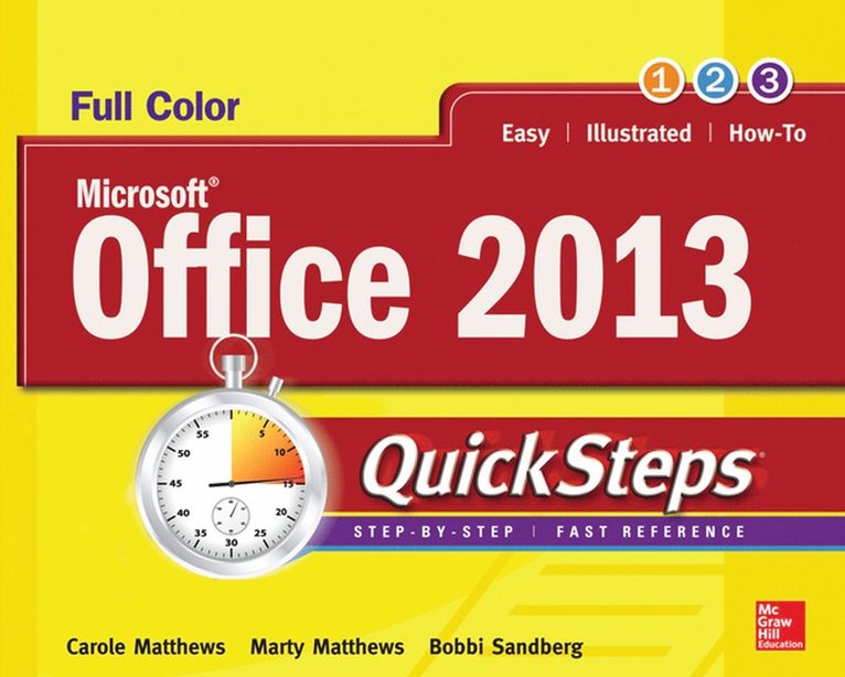Carole Matthews, Marty Matthews, Bobbi Sandberg - Microsoft® Office 2013 QuickSteps, Häftad