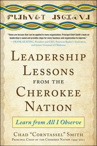 bokomslag Leadership Lessons from the Cherokee Nation: Learn from All I Observe