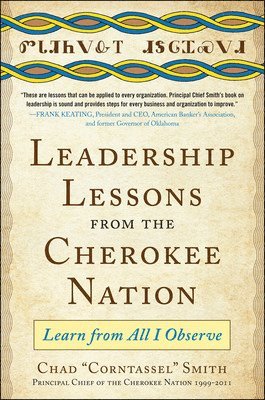 bokomslag Leadership Lessons from the Cherokee Nation: Learn from All I Observe