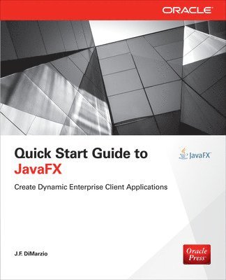 Quick Start Guide to JavaFX 1