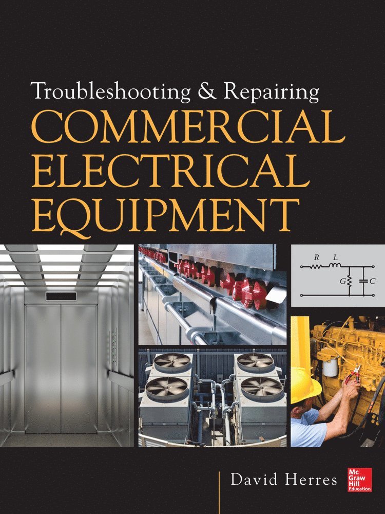 David Herres - Troubleshooting and Repairing Commercial Electrical Equipment, Inbunden