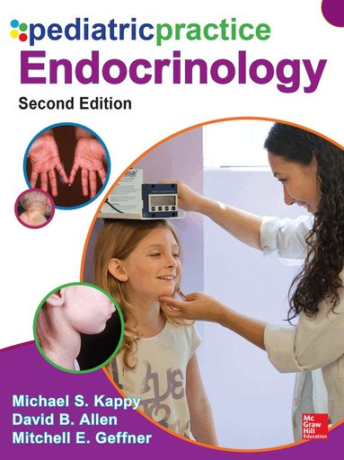 Michael Kappy, David Allen, Mitchell Geffner - Pediatric Practice: Endocrinology, Inbunden