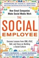 Cheryl Burgess, Mark Burgess - Social Employee: How Great Companies Make Social Media Work, Häftad