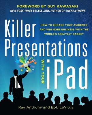 bokomslag Killer Presentations with Your iPad: How to Engage Your Audience and Win More Business with the Worlds Greatest Gadget