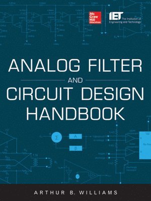 Arthur Williams - Analog Filter and Circuit Design Handbook, Inbunden