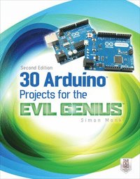 bokomslag 30 Arduino Projects for the Evil Genius: Second Edition