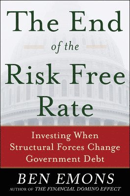 The End of the Risk-Free Rate: Investing When Structural Forces Change Government Debt 1