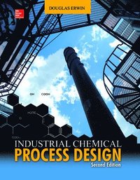 bokomslag Industrial Chemical Process Design, 2nd Edition