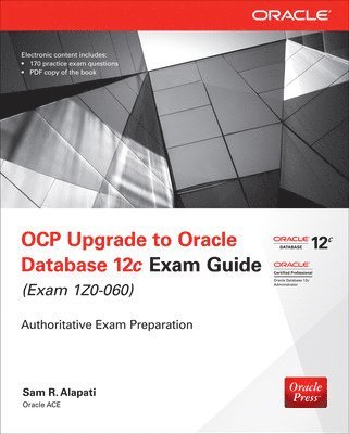 Sam R. Alapati - OCP UPGRADE TO ORACLE DATABASE, Häftad
