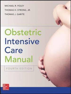 Obstetric Intensive Care Manual, Fourth Edition 1