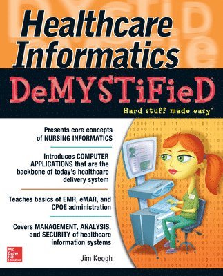 Jim Keogh - Healthcare Informatics DeMYSTiFieD, Häftad