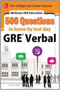 bokomslag McGraw-Hill Education 500 GRE Verbal Questions to Know by Test Day
