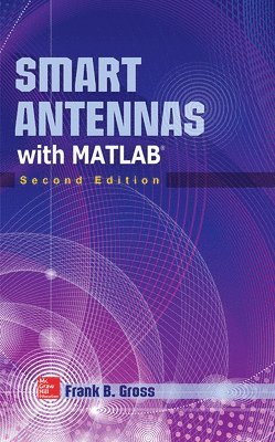 bokomslag Smart Antennas with MATLAB, Second Edition