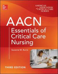 bokomslag AACN Essentials of Critical Care Nursing, Third Edition