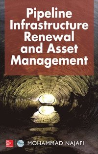 bokomslag Pipeline Infrastructure Renewal and Asset Management