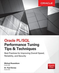 bokomslag Oracle PL/SQL Performance Tuning Tips & Techniques