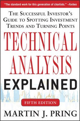 Technical Analysis Explained, Fifth Edition: The Successful Investor's Guide to Spotting Investment Trends and Turning Points 1