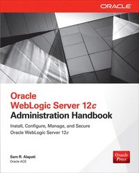 bokomslag Oracle WebLogic Server 12c Administration Handbook