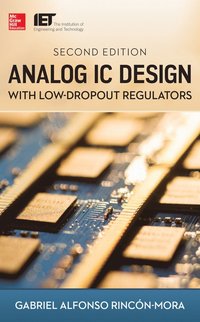 bokomslag Analog IC Design with Low-Dropout Regulators, Second Edition