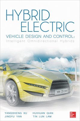 bokomslag Hybrid Electric Vehicle Design and Control: Intelligent Omnidirectional Hybrids
