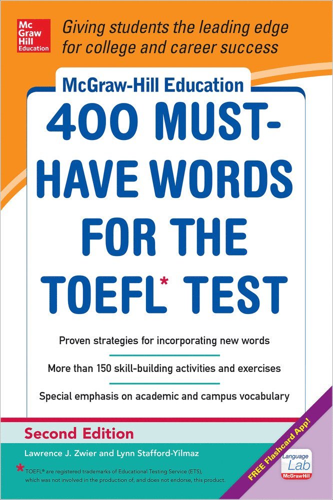 Lynn Stafford-Yilmaz, Lawrence Zwier - McGraw-Hill Education 400 Must-Have Words for the TOEFL, Häftad