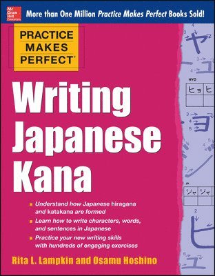 Practice Makes Perfect Writing Japanese Kana 1
