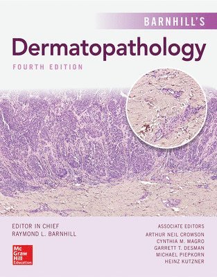 Barnhill's Dermatopathology, Fourth Edition 1