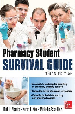 Ruth Nemire, Karen Kier, Michelle Assa-Eley, Ruth E. Nemire, Karen L. Kier, Ruth E Nemire, Karen L Kier, Michelle T Assa-Eley - Pharmacy Student Survival Guide, 3E, Häftad