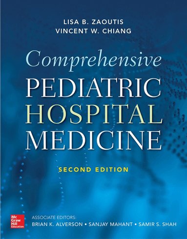 Lisa Zaoutis, Vincent Chiang - Comprehensive Pediatric Hospital Medicine, Second Edition, Inbunden