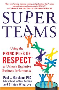 bokomslag SuperTeams: Using the Principles of RESPECT to Unleash Explosive Business Performance