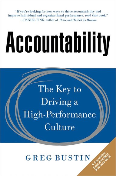 bokomslag Accountability: The Key to Driving a High-Performance Culture