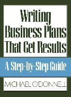 Writing Business Plans That Get Results 1