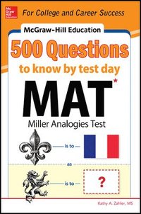 bokomslag McGraw-Hill Education 500 MAT Questions to Know by Test Day