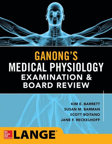 bokomslag Ganong's Physiology Examination and Board Review