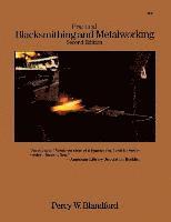 Percy W. Blandford - Practical Blacksmithing and Metalworking, Inbunden