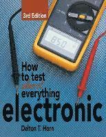 bokomslag How to Test Almost Everything Electronic