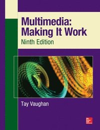 bokomslag Multimedia: Making It Work, Ninth Edition