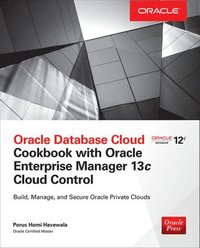bokomslag Oracle Database Cloud Cookbook with Oracle Enterprise Manager 13c Cloud Control