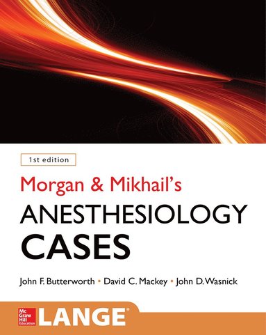 bokomslag Morgan and Mikhail's Clinical Anesthesiology Cases