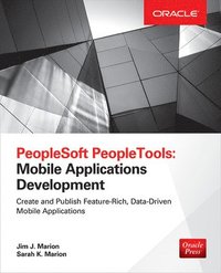 bokomslag PeopleSoft PeopleTools: Mobile Applications Development (Oracle Press)