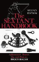 Bruce Bauer - The Sextant Handbook (H/C), Inbunden
