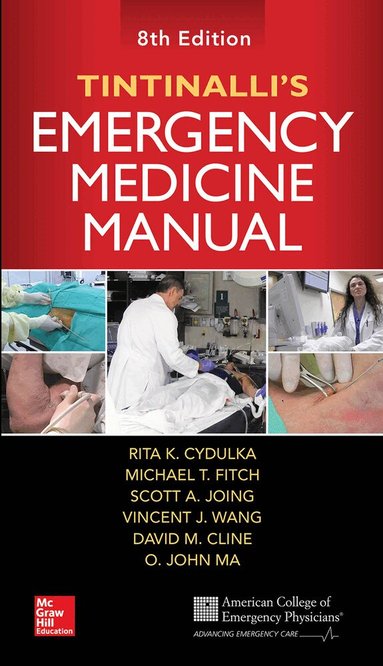 Rita Cydulka, David Cline, O. John Ma, Michael Fitch, Scott Joing, Vincent Wang - Tintinalli's Emergency Medicine Manual, Eighth Edition, Häftad