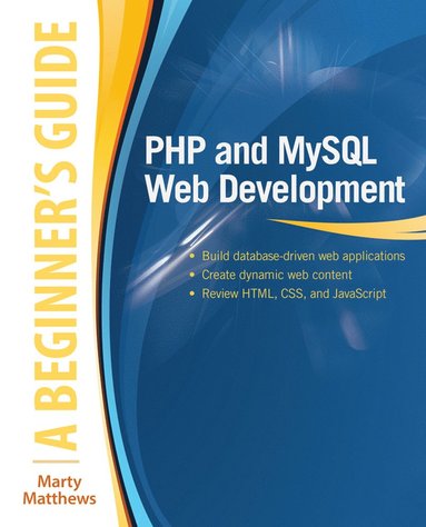 bokomslag PHP and MySQL Web Development: A Beginner's Guide