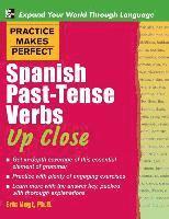 bokomslag Practice Makes Perfect Spanish Past-Tense Verbs Up Close